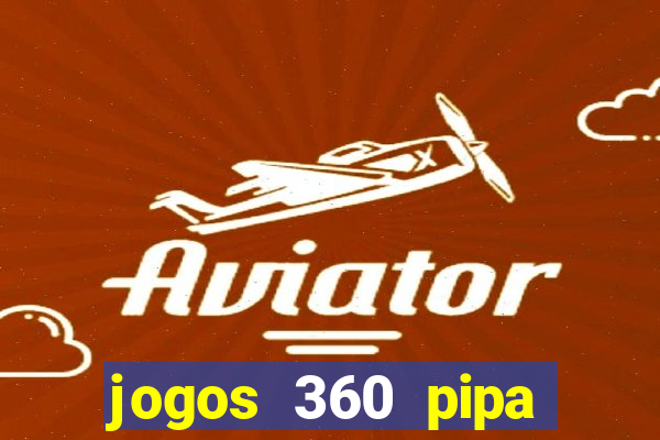 jogos 360 pipa combate 3d